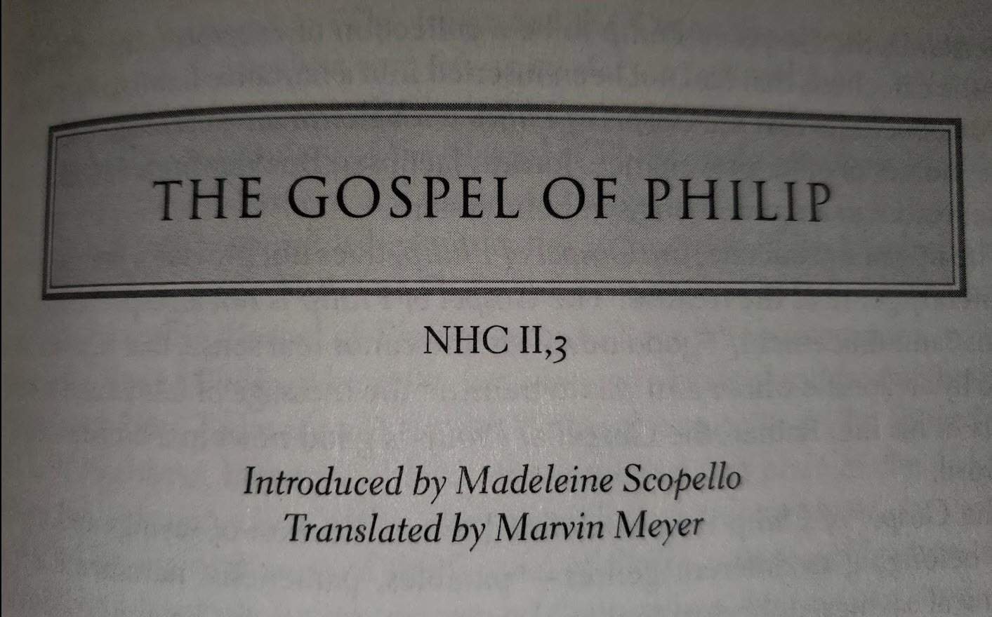 The Gospel of Philip-- Valentinian Gnostic Text in Christianity